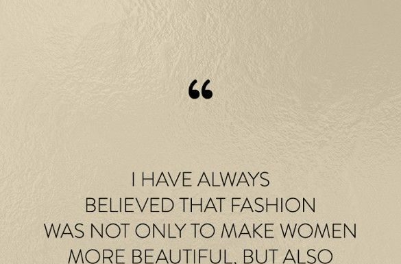 Fashion Quotes : 35 Life-Changing Quotes from Fashion’s Greatest Luminaries