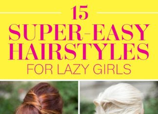 Trendy Hair Style : 15 Super-Easy Hairstyles for Lazy Girls Who Can’t Even