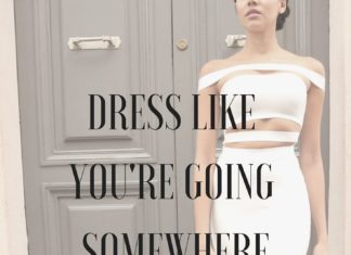 Fashion Quotes : Dress like you're going somewhere better later. The Kewl Shop…