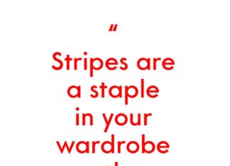 Fashion Quotes : Explore a new take on stripes — and how to wear them — with the director of …