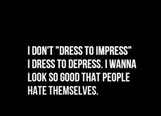 Fashion Quotes : fashion | I don't dress to impress, I dress to depress | I wanna look so goo…