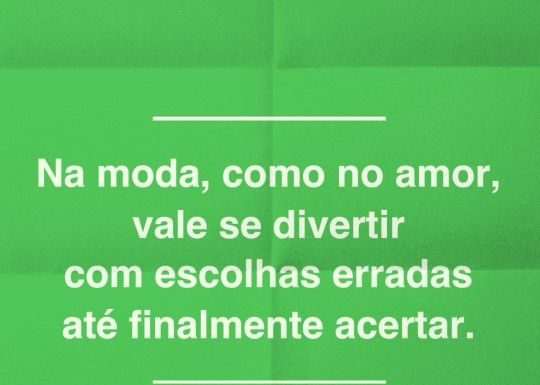 Fashion Quotes : Frase do Dia…