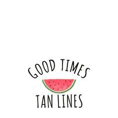 Fashion Quotes : good times & tan lines…