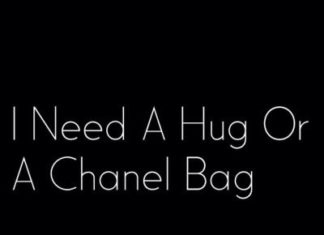 Fashion Quotes : HUG OR CHANEL (They All Hate Us)