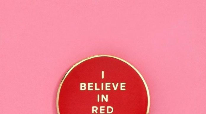 Fashion Quotes : i believe in red lipstick pin