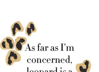 Fashion Quotes : Leopard Is a Neutral – College Prep