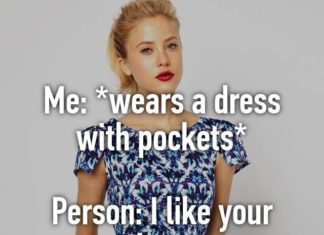 Fashion Quotes : Me: *wears a dress with pockets*
Person: I like your dress
Me: thanks it has pockets