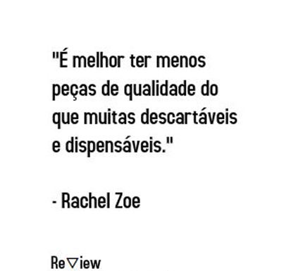 Fashion Quotes : #minimalismo #qualidade…
