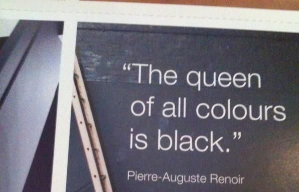 Fashion Quotes : Renoir….my mom took my black crayons away when I was little because I liked ev…