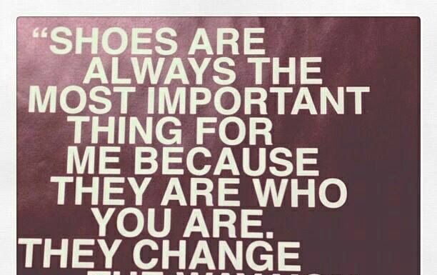 Fashion Quotes : Shoes…