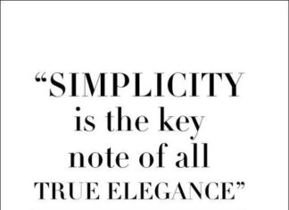 Fashion Quotes : Simplicity is the key note of all true elegance. Coco Chanel…