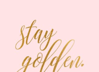 Fashion Quotes : Stay golden…