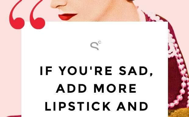 Fashion Quotes : The Lipstick Quotes We Choose To Live By
