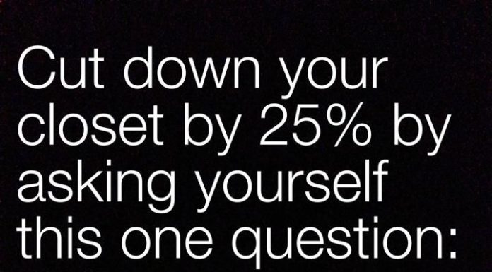 Fashion Quotes : Tips for cleaning out your closet…