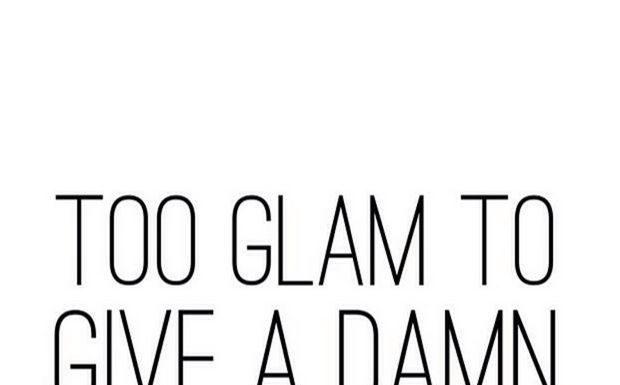 Fashion Quotes : “Too glam to give a damn” | Quotes confidence quotes #emotionalfreedom……