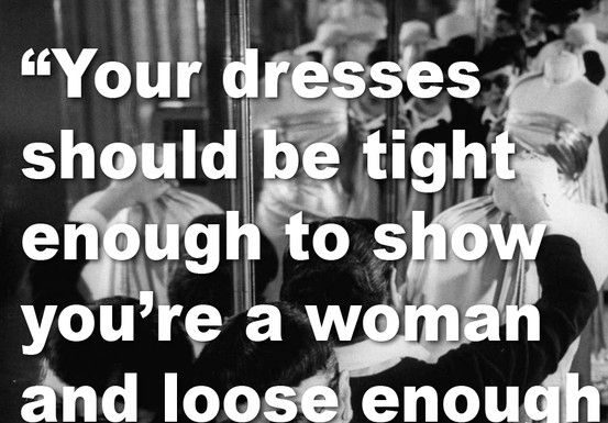 Fashion Quotes : Very wise words. Something I will (try) to teach my own daughter….