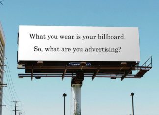 Fashion Quotes : What you wear is your billboard. So, what are you advertising?…