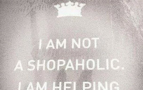Fashion Quotes : 15 Reasons It’s Totally OK to Shop Every Day