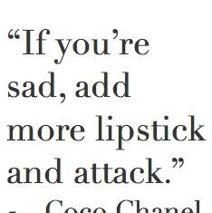Fashion Quotes : #chanel is never wrong #quote…
