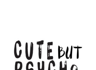 Fashion Quotes : Cute But Psycho, But Cute Fashion Quote Modern Art Brush Typography