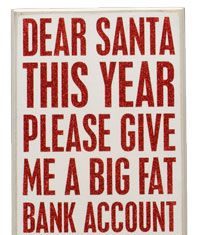 Fashion Quotes : Dear Santa…this is great!…