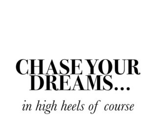 Fashion Quotes : Inspirational fashion quotes to get you through your Monday! Chase your dreams…..