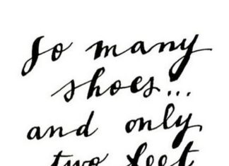 Fashion Quotes : So many shoes and only two feet #Quote…