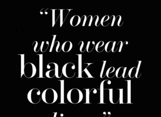 Fashion Quotes : “Women who wear black lead colorful lives” #Quote #Black #Fashion…