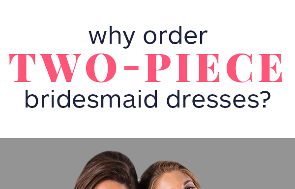 Bridesmaids Dresses : Two-Piece Bridesmaid Dresses Are Taking Over—For a Reason! – Wedding Shoppe