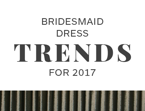 Bridesmaids Dresses : – Wedding Shoppe
