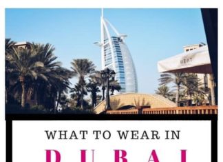 dubai dress code : What To Wear In Dubai – Everything You Need To About The Dress Code