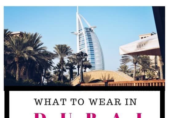 dubai dress code : What To Wear In Dubai – Everything You Need To About The Dress Code
